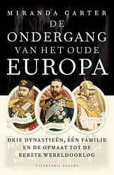 Foto van De ondergang van het oude europa - miranda carter - ebook (9789460034190)