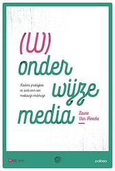 Foto van (w)onderwijze media - laura van hoecke - paperback (9782509030276)