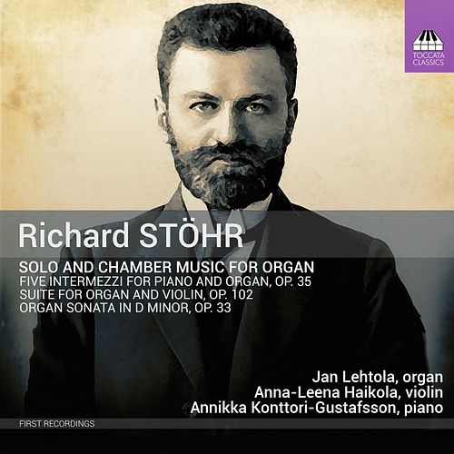 Foto van Richard stöhr: solo and chamber music for organ - cd (5060113442802)