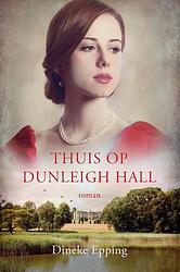 Foto van Thuis op dunleigh hall - dineke epping - ebook (9789029726764)