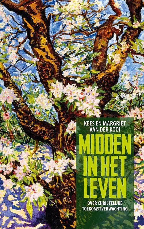 Foto van Midden in het leven - kees van der kooi, margriet van der kooi - ebook (9789043532297)