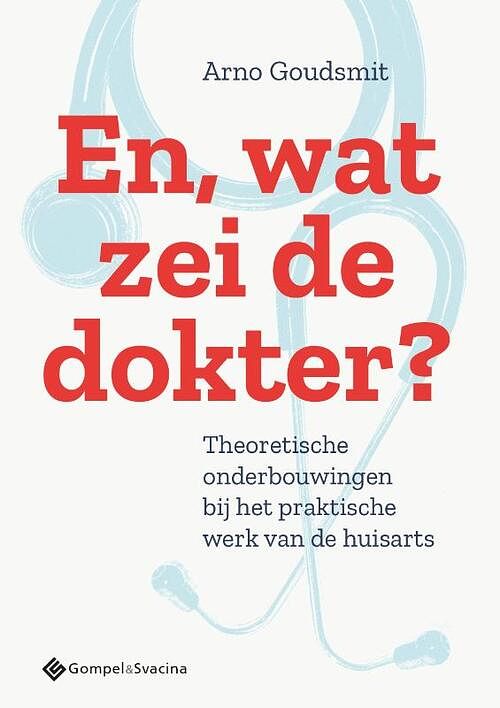 Foto van En, wat zei de dokter? - arno goudsmit - paperback (9789463713108)