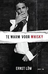 Foto van Te warm voor whiskey - ernst löw - ebook (9789464242157)