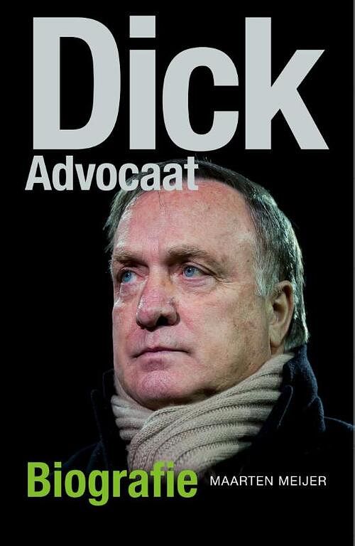 Foto van Dick advocaat (herziene uitgave) - maarten meijer - ebook (9789043915977)