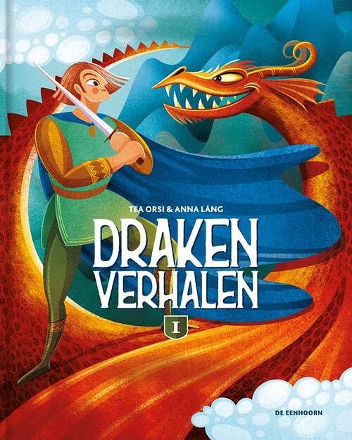 Foto van Drakenverhalen 1 - tea orsi - hardcover (9789462916654)