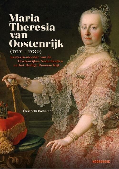 Foto van Maria-theresia van oostenrijk (1717-1780) - élisabeth badinter - hardcover (9789464710892)