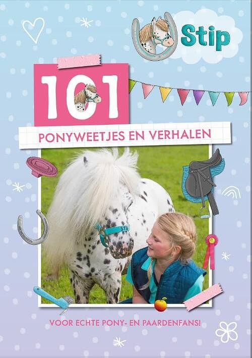 Foto van Stip - 101 ponyweetjes en verhalen - hardcover (9789493236899)