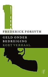 Foto van Geld onder bedreiging - frederick forsyth - ebook