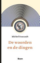 Foto van De woorden en de dingen - michel foucault - paperback (9789024442713)