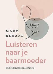 Foto van Luisteren naar je baarmoeder - maud renard - ebook (9789043924399)