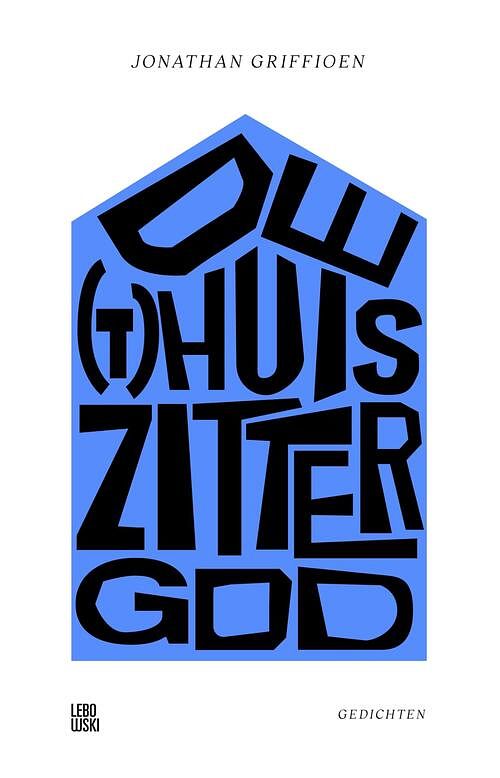 Foto van De (t)huiszittergod - jonathan griffioen - ebook (9789048851010)