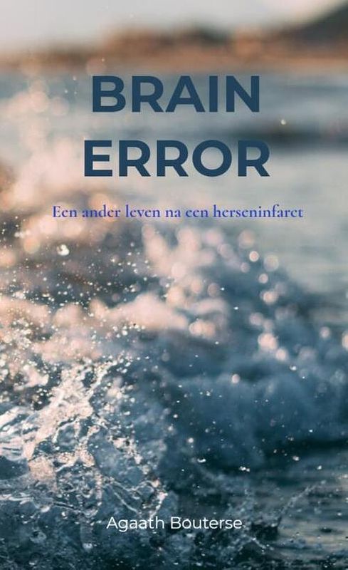 Foto van Brain error - agaath bouterse - paperback (9789464351170)