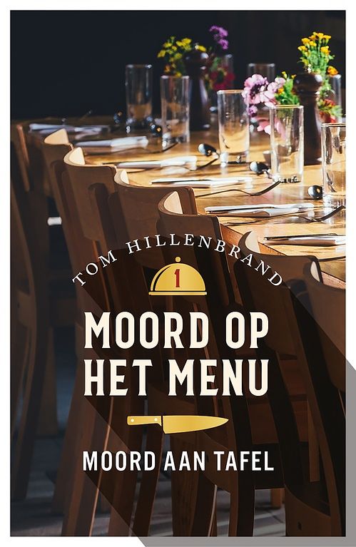 Foto van Moord aan tafel - tom hillenbrand - ebook