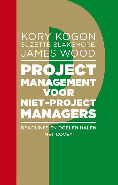 Foto van Projectmanagement voor niet-projectmanagers - james wood, kory kogon, suzette blakemore - ebook (9789047009498)