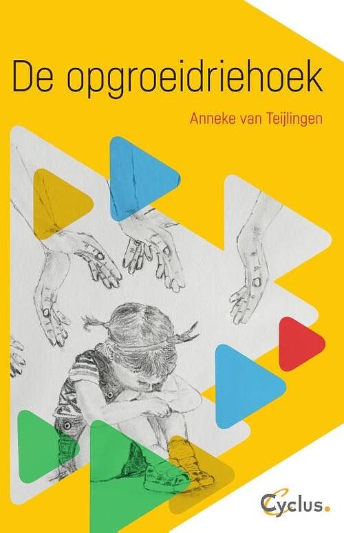 Foto van De opgroeidriehoek - anneke van teijlingen - paperback (9789085750925)