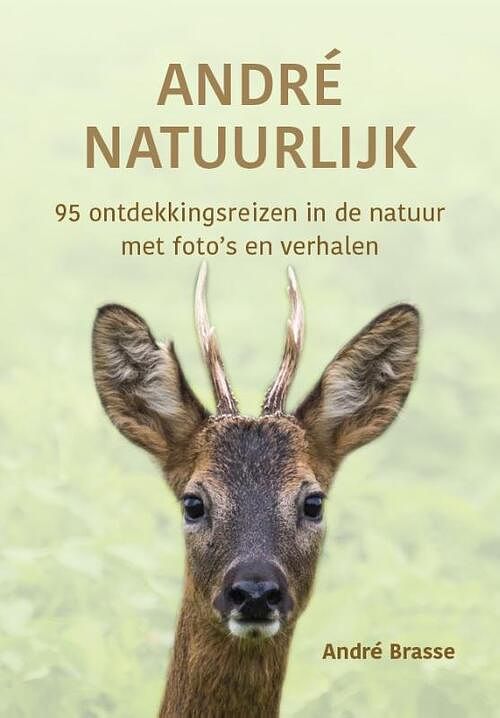 Foto van André natuurlijk - andré brasse - paperback (9789023259855)