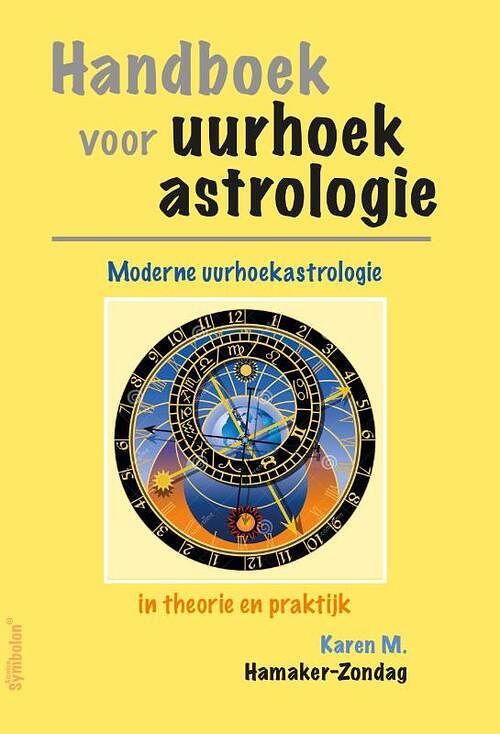 Foto van Handboek voor uurhoekastrologie - karen hamaker-zondag - paperback (9789076277837)