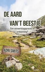 Foto van De aard van't beestje - adri smits - paperback (9783991318972)