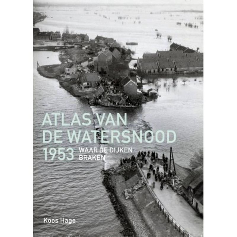 Foto van Atlas van de watersnood 1953