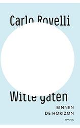 Foto van Witte gaten - carlo rovelli - ebook (9789044653434)