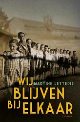 Foto van Wij blijven bij elkaar - martine letterie - paperback (9789025885854)