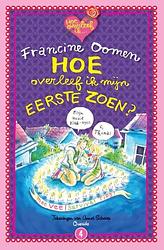 Foto van Hoe overleef ik mijn eerste zoen? - jubileumeditie - francine oomen - hardcover (9789021482316)