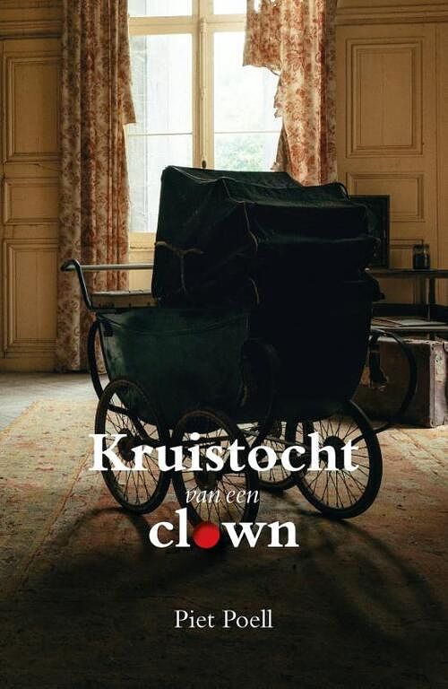 Foto van Kruistocht van een clown - piet poell - paperback (9789493293298)