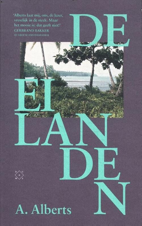 Foto van De eilanden - a. alberts - paperback (9789493248908)