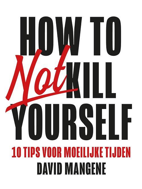 Foto van How to not kill yourself - david mangene - ebook (9789044979039)