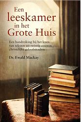 Foto van Een leeskamer in het grote huis - ewald mackay - ebook (9789462789234)