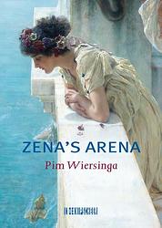 Foto van Zena's arena - pim wiersinga - paperback (9789493214590)