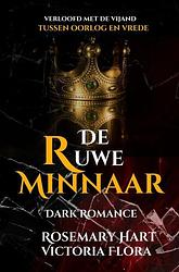 Foto van De ruwe minnaar - rosemary hart - paperback (9789403683973)