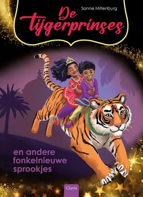 Foto van De tijgerprinses en andere fonkelnieuwe sprookjes - sanne miltenburg - hardcover (9789044850512)