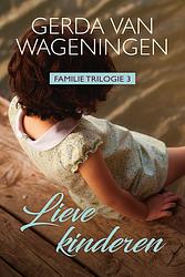 Foto van Lieve kinderen - gerda van wageningen - ebook (9789401913201)