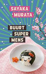 Foto van Buurtsupermens - sayaka murata - ebook (9789038806648)