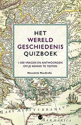 Foto van Het wereldgeschiedenis quizboek - meredith macardle - paperback (9789045328324)