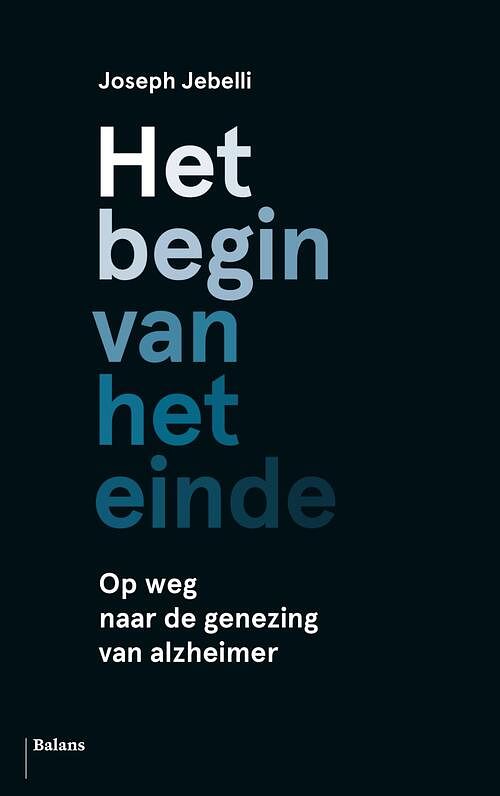 Foto van Het begin van het einde - joseph jebelli - ebook (9789460038624)