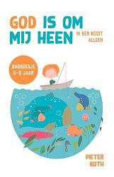 Foto van God is om mij heen - pieter both - paperback (9789033833243)