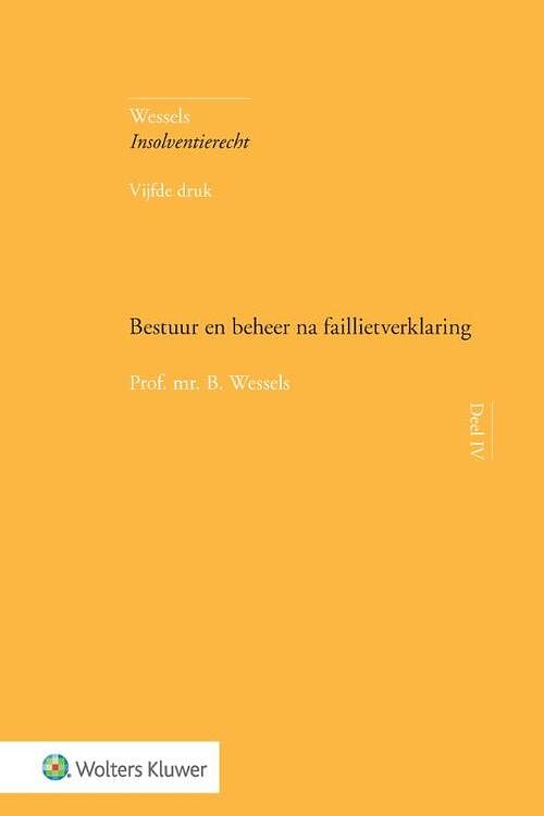 Foto van Bestuur en beheer na faillietverklaring - b. wessels - hardcover (9789013157246)