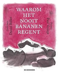 Foto van Waarom het nooit bananen regent - daniël billiet - hardcover (9789462915060)