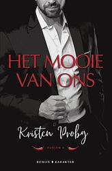 Foto van Het mooie van ons - kristen proby - ebook (9789045217895)