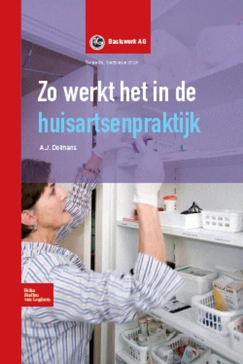 Foto van Zo werkt het in de huisartsenpraktijk - a.j. dolmans - paperback (9789031362257)