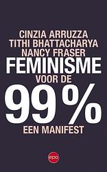 Foto van Feminisme voor de 99% - arruzza bhattacharya, cinzia arruzza, nancy nancy - ebook (9789462672260)