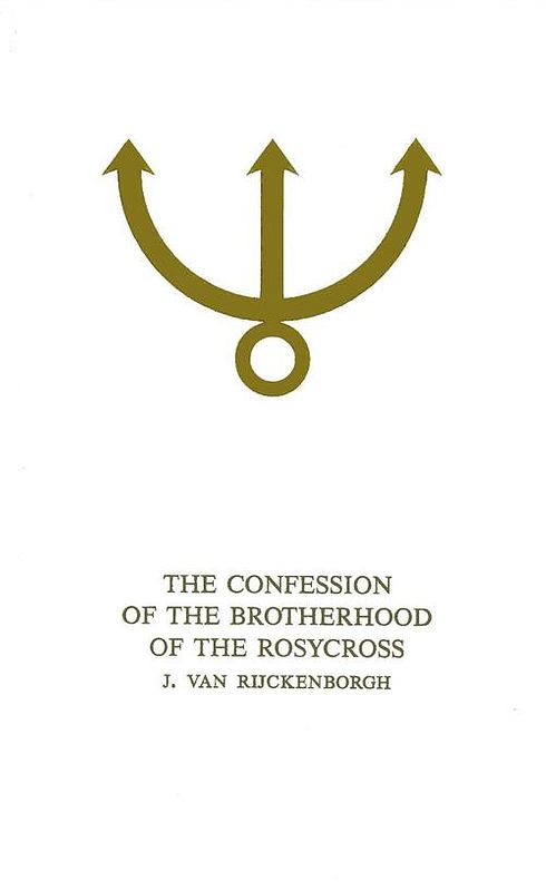 Foto van Confession of the brotherhood of the rosycross - j. van rijckenborgh - ebook (9789067326759)