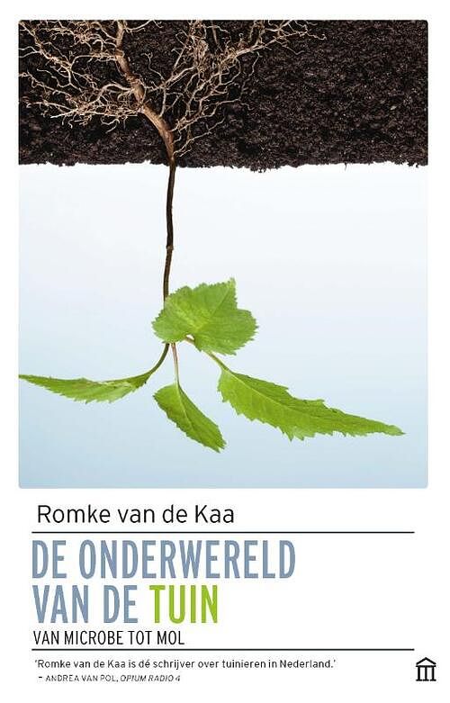 Foto van De onderwereld van de tuin - romke van de kaa - paperback (9789046707890)