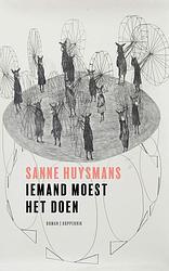 Foto van Iemand moest het doen - sanne huysmans - ebook