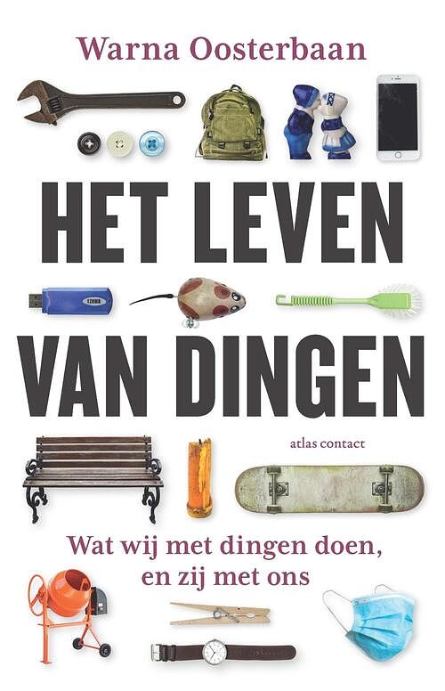 Foto van Het leven van dingen - warna oosterbaan - ebook (9789045037240)