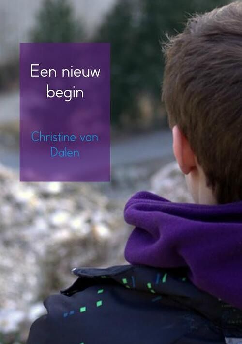 Foto van Een nieuw begin - christine van dalen - paperback (9789402132892)