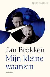 Foto van Mijn kleine waanzin - jan brokken - hardcover (9789045049809)