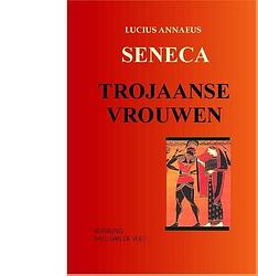 Foto van Trojaanse vrouwen - annaeus lucius seneca - ebook (9789076792224)